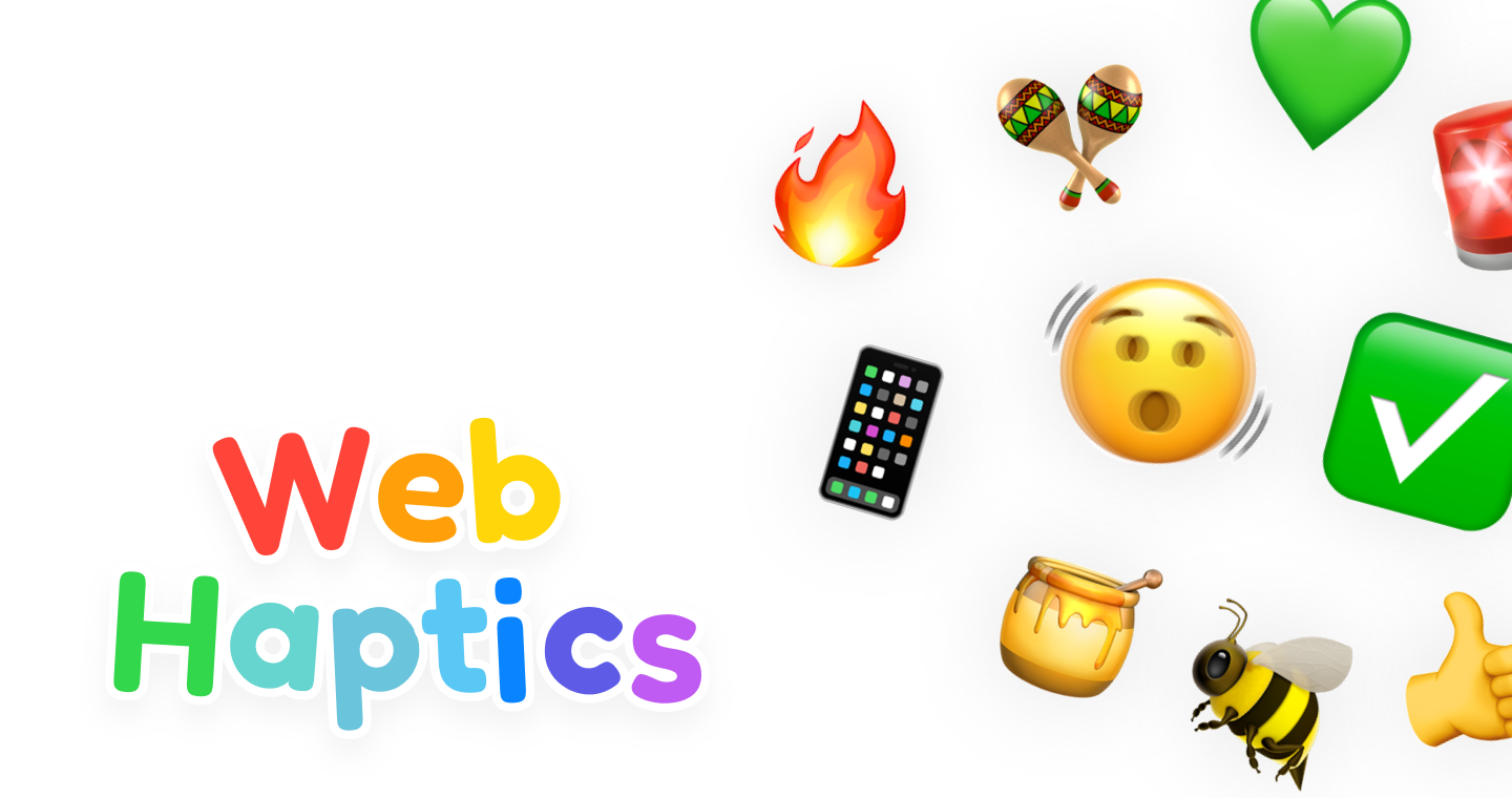 WebHaptics – Haptic feedback for the mobile web.