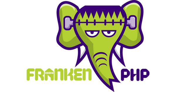 FrankenPHP: le serveur d’applications PHP moderne, écrit en Go